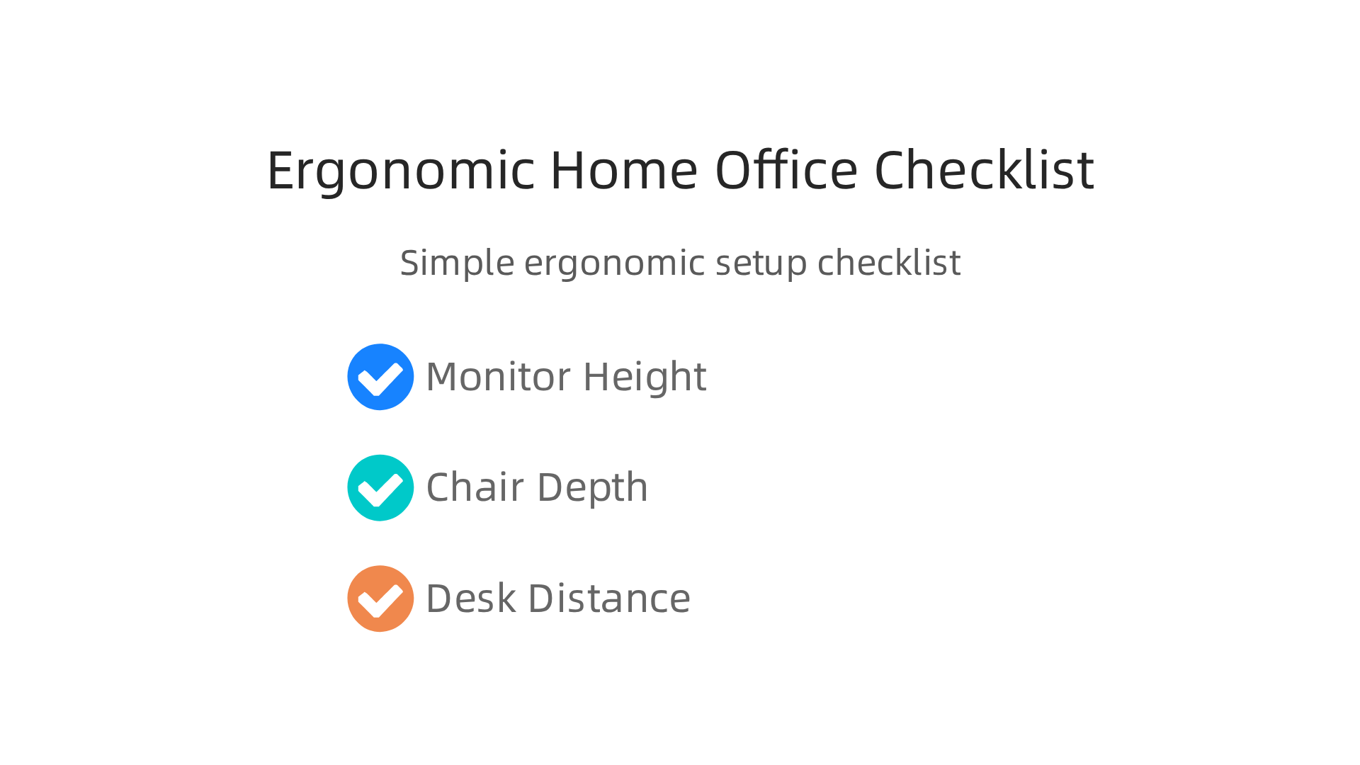 A checklist for setting up an ergonomic home office, focusing on monitor height, chair depth, and desk distance for comfort and productivity.
